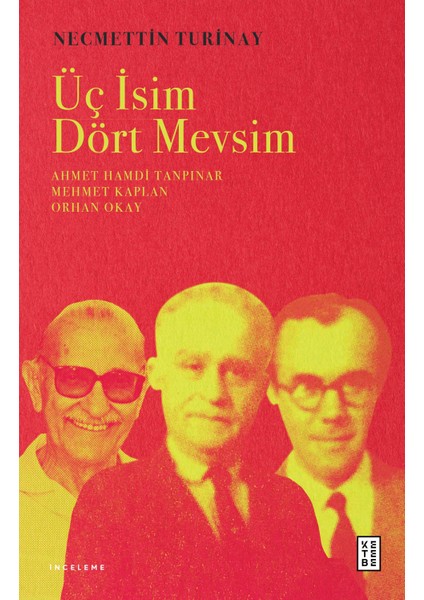 Üç İsim Dört Mevsim - Necmettin Turinay