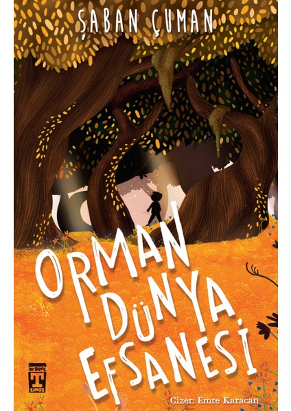 Orman Dünya Efsanesi - Şaban Çuman