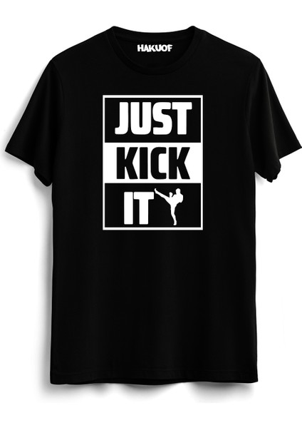 Just Kick It Tişört