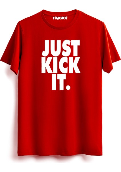 Just Kick It Tişört