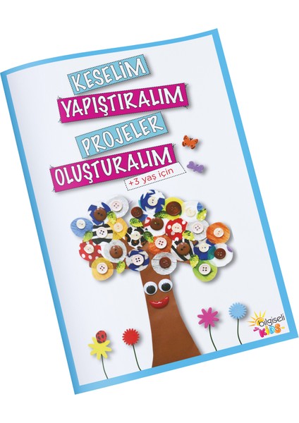 Türev Yayınları 3+ Yaş Keselim Yapıştıralım Etkinlik Dosyası - Tümay Şengöl