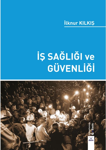 İş Sağlığı ve Güvenliği - İlknur Kılkış