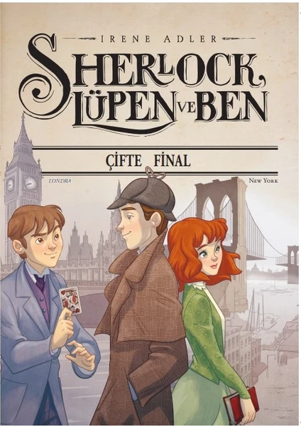 Sherlock Lüpen ve Ben-Çifte Final - Irene Adler