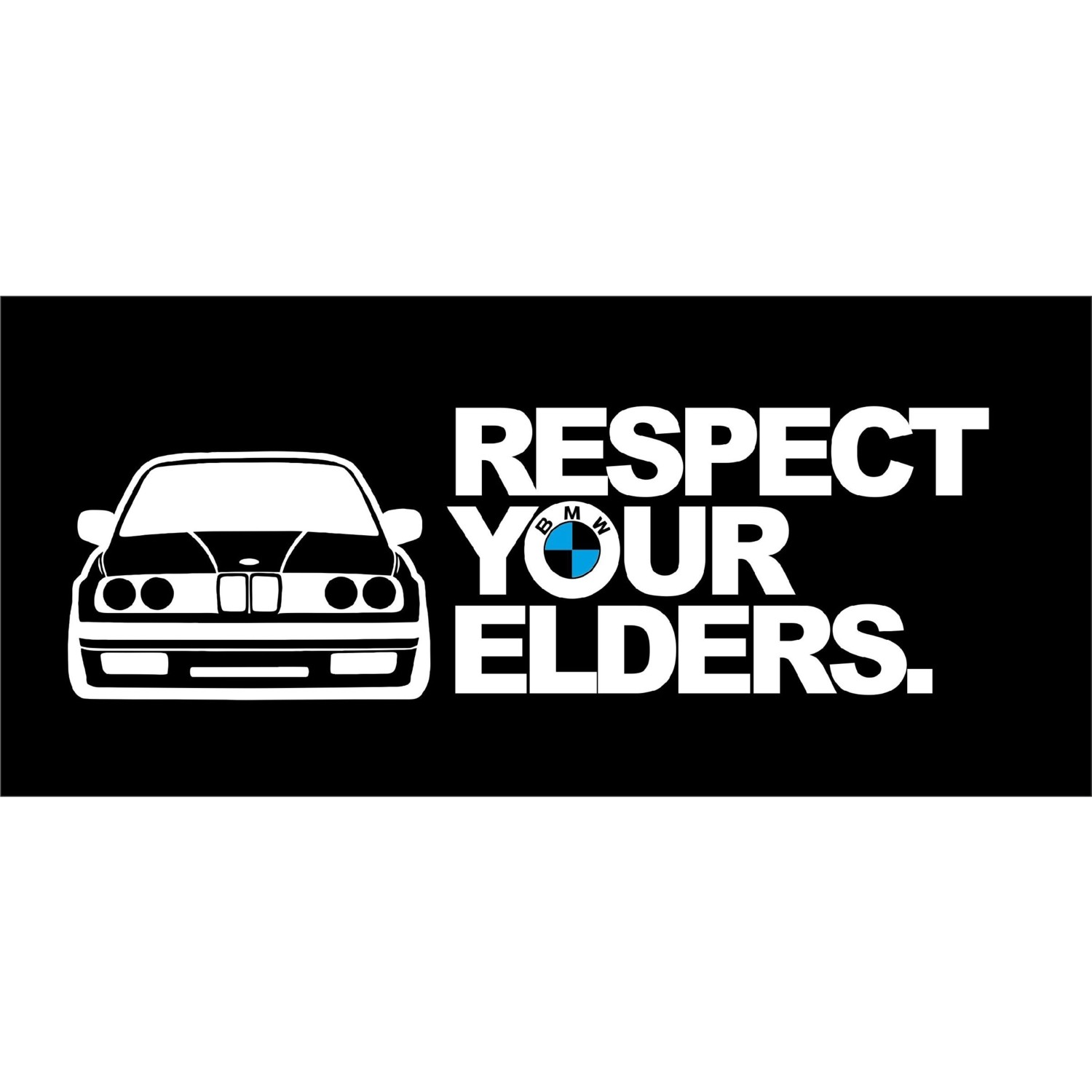Oto Sticker Bmw E30 Respect Your Elders Sticker Etiket 2 Fiyatı