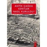 Antik Çağda Kentler Nasıl Kuruldu? - R. E. Wycherley