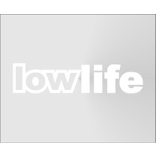Oto Sticker Lowlife Büyük Boy Cam Yazısı Stickeri 58X15CM