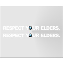 Oto Sticker Bmw Respect Your Elders Sticker Etiket 2 Adet 50X2.5CM