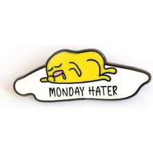 Kagito “monday Hater” Broş