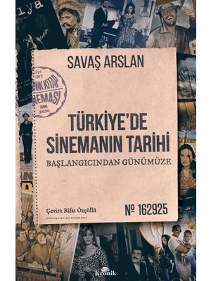 Türkiye'de Sinemanın Tarihi - Başlangıcından Günümüze - Savaş Aslan