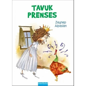 Eğlenceli Öyküler 9 Tavuk Prenses Mavibulut Yayınlar