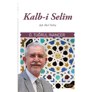 Kalb-i Selim - Ömer Tuğrul İnançer