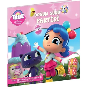 True ve Gökkuşağı Krallığı Doğum Günü Partisi -  Robin Bright