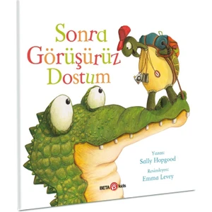 Sonra Görüşürüz Dostum - Sally Hopgood