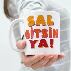 Sal Gitsin Ya Yazılı Kupa