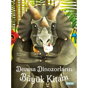 Devasa Dinozorların Büyük Kitabı ve Minik Dinozorların Küçük Kitabı (Ciltli) - Cristina Banfi