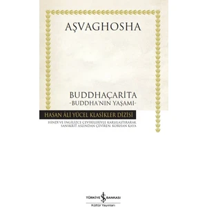 Buddhaçarita: Buddha’nın Yaşamı - Aşvaghosha