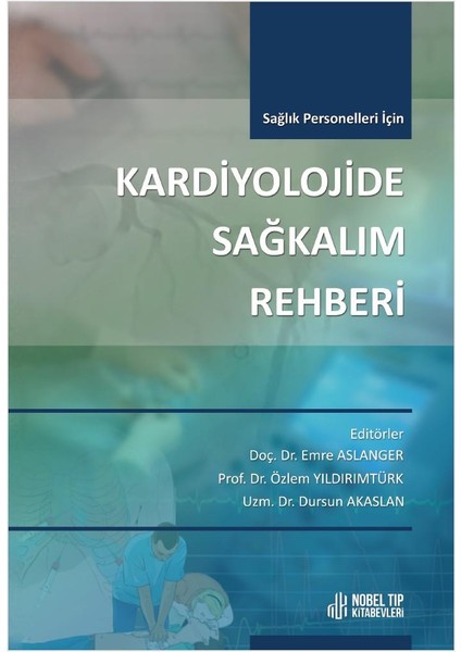 Kardiyolojide Sağkalım Rehberi (Sağlık Personelleri Için)