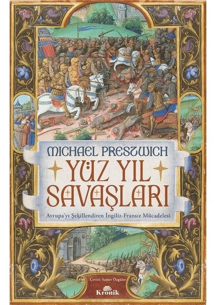 Yüz Yıl Savaşları - Avrupa’yı Şekillendiren İngiliz - Fransız Mücadelesi - Michael Prestwich