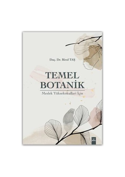 Temel Botanik (Meslek Yüksekokulları Için)