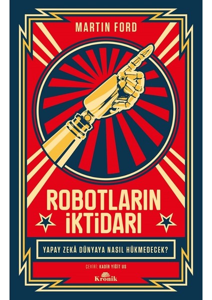 Robotların İktidarı - Yapay Zeka Dünyaya Nasıl Hükmedecek? - Martin Ford