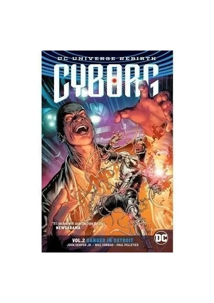 Cyborg Volume 2: Danger In Detroit (Rebirth) Ingilizce Çizgi Roman