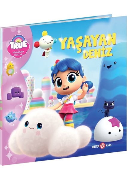 True ve Gökkuşağı Krallığı Yaşayan Deniz - Robin Bright
