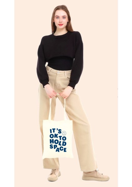 It's Ok Hold Space Bez Çanta