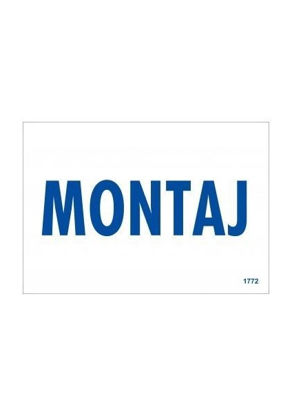 Montaj Uyarı Levhası 17,5X25 KOD:1772 fiyatları