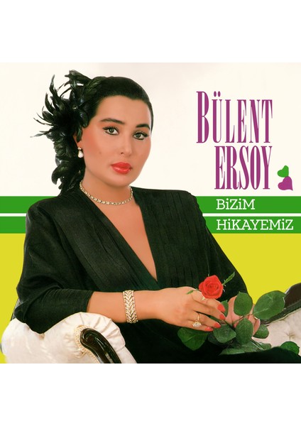 Bülent Ersoy Bizim Hikayemiz Plak