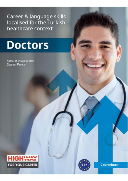Doktorlar Için Hıghway (Hıghway For Doctors) - Susan Purcell (Ciltli)