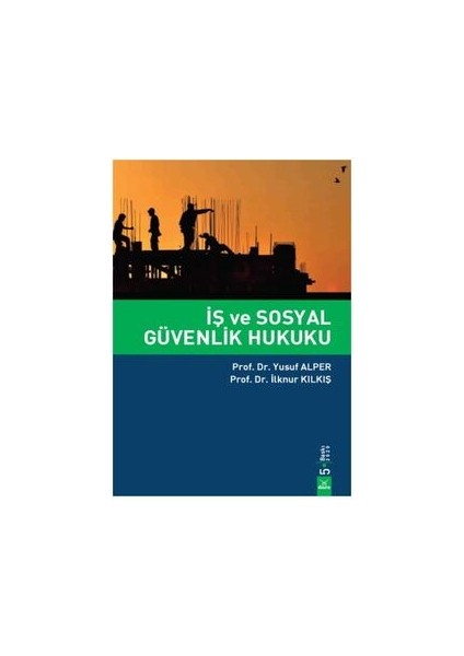 İş ve Sosyal Güvenlik Hukuku