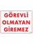 Görevli Olmayan Giremez Levhası 25X35 KOD:1408 3