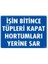 Işin Bitince Tüpleri Kapat Hortumları Yerine Sar Levhası 25X35 Kod: 712 2