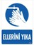 Ellerini Yıka Uyarı Levhası 25X35 KOD:1250 2