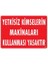 Yetkisiz Kimselerin Makinaları Kullanması Yasaktır Uyarı Levhası 25X35 KOD:267 3