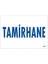 Tamirhane Uyarı Levhası 17,5X25 KOD:1654 1