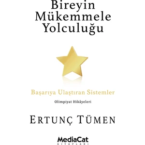 Bireyin Mükemmele Yolculuğu - Ertunç Tümen