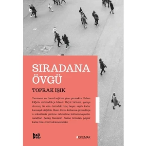 Sıradana Övgü-Toprak Işık