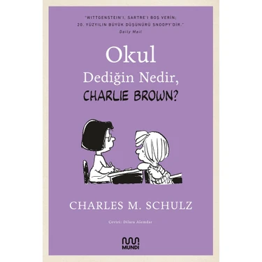 Okul Dediğin Nedir, Charlie Brown - Charles M.