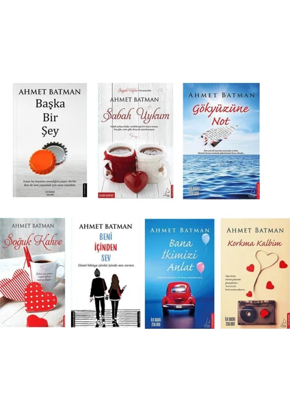 Başka Bir Şey - Sabah Uykum - Gökyüzüne Not - Soğuk Kahve - Beni İçinden Sev - Bana İkimizi Anlat - Korkma Kalbim - 7 Kitap - Ahmet Batman