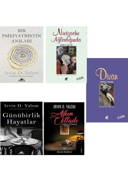 Nietzsche Ağladığında - Aşkın Celladı - Divan - Bir Psikiyatristin Anıları - Günübirlik Hayatlar - 5 Kitap Set - Yalom