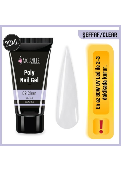 Mozur Professional Şeffaf Poly Nail Gel 30 ml – UV/LED Uyumlu, Hızlı Kuruyan Tırnak Uzatma ve Şekillendirme Jeli