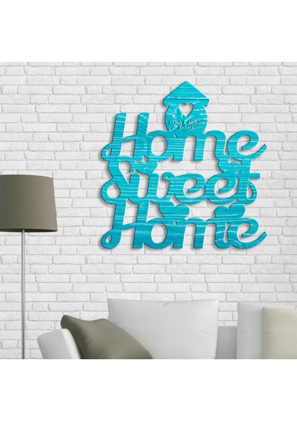 Kişiye Özel Home Sweet Home Mavi Renk Dokulu Ahşap Duvar Yazısı - 2