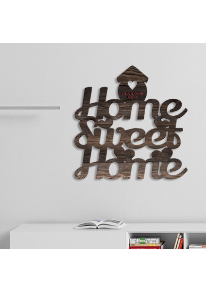 Kişiye Özel Home Sweet Home Koyu Renk Dokulu Ahşap Duvar Yazısı - 1