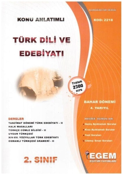 AÖF Türk Dili ve Edebiyatı Bölümü 2. Sınıf 4. Yarıyıl Bahar Dönemi Konu Anlatımlı Soru Bankası