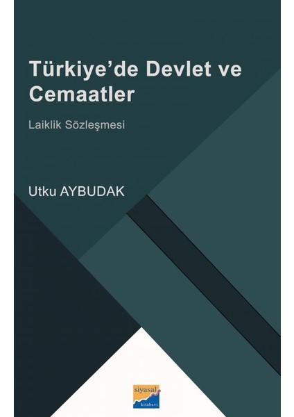 Türkiye’de Devlet ve Cemaatler - Laiklik Sözleşmesi