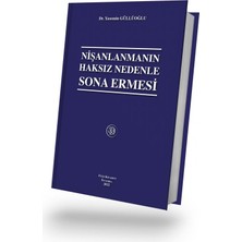 Nişanlanmanın Haksız Nedenle Sona Ermesi
