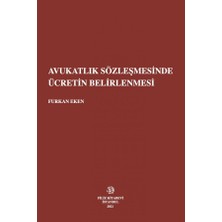 Avukatlık Sözleşmesinde Ücretin Belirlenmesi