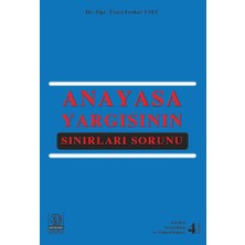 Anayasa Yargısının Sınırları Sorunu
