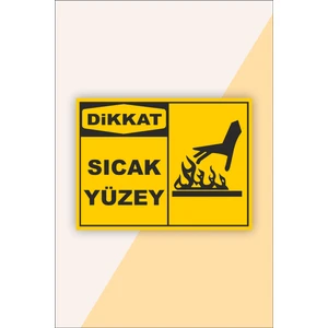 Iş Güvenliği Uyarı Levhası Sıcak Yüzey